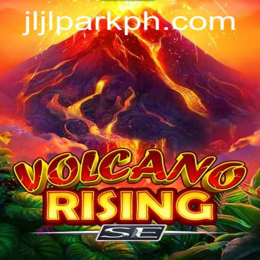 Exploring the Dynamic World of 'VolcanoRisingSE' Amidst the Backdrop of Jljl Park